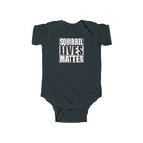 Squirrel Lives Matter Infant Bodysuit
