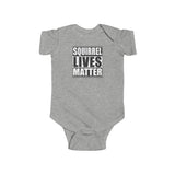 Squirrel Lives Matter Infant Bodysuit